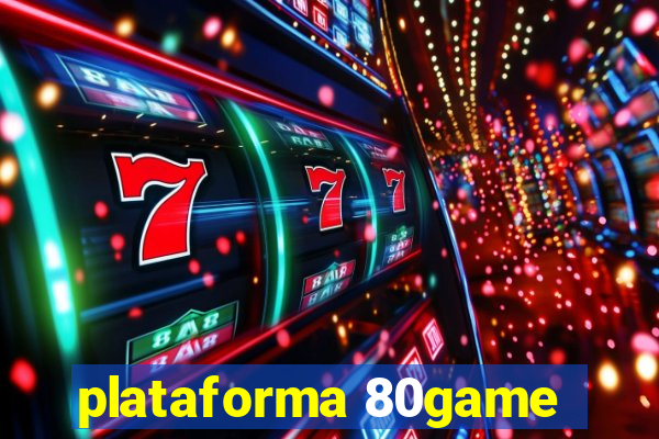 plataforma 80game